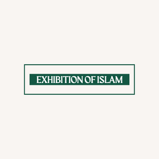 Exhibition Of Islam