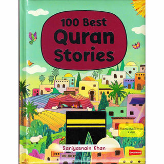 100 Best Quran Stories by Saniyasnain Khan (Hardcover) Goodwords