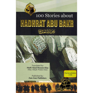 100 Stories About Hadhrat Abu Bak By Shaikh Muhammad Siddique Manshawi