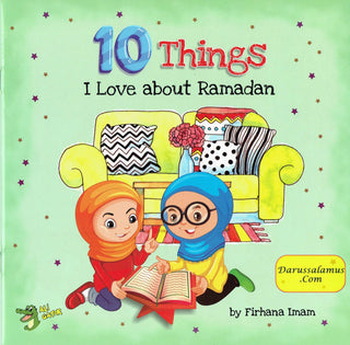 10 Things I Love About Ramadan By Firhana Imam