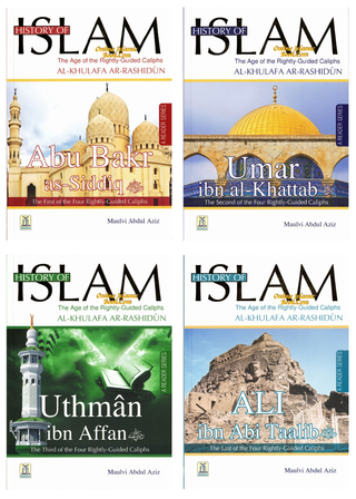 History of Islam (Four Rightly Guided Caliphs) By Maulvi Abdul Aziz Complete Set