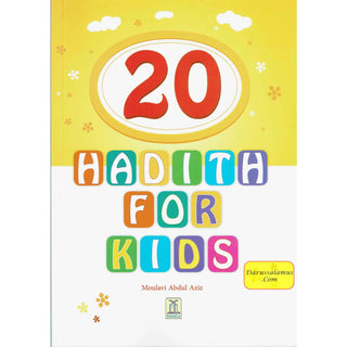20 Hadith for Kids By Molvi Abdul Aziz