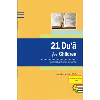 21 Du'a for Children Supplications From Al-qur'an By Mansur Ahmad PhD