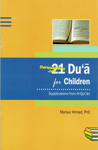 21 Du'a for Children Supplications From Al-qur'an By Mansur Ahmad PhD