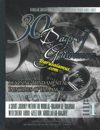 30 Days of Guidance: Learning Fundamental Principles of Islaam ,Self-Study/Teacher's Edition