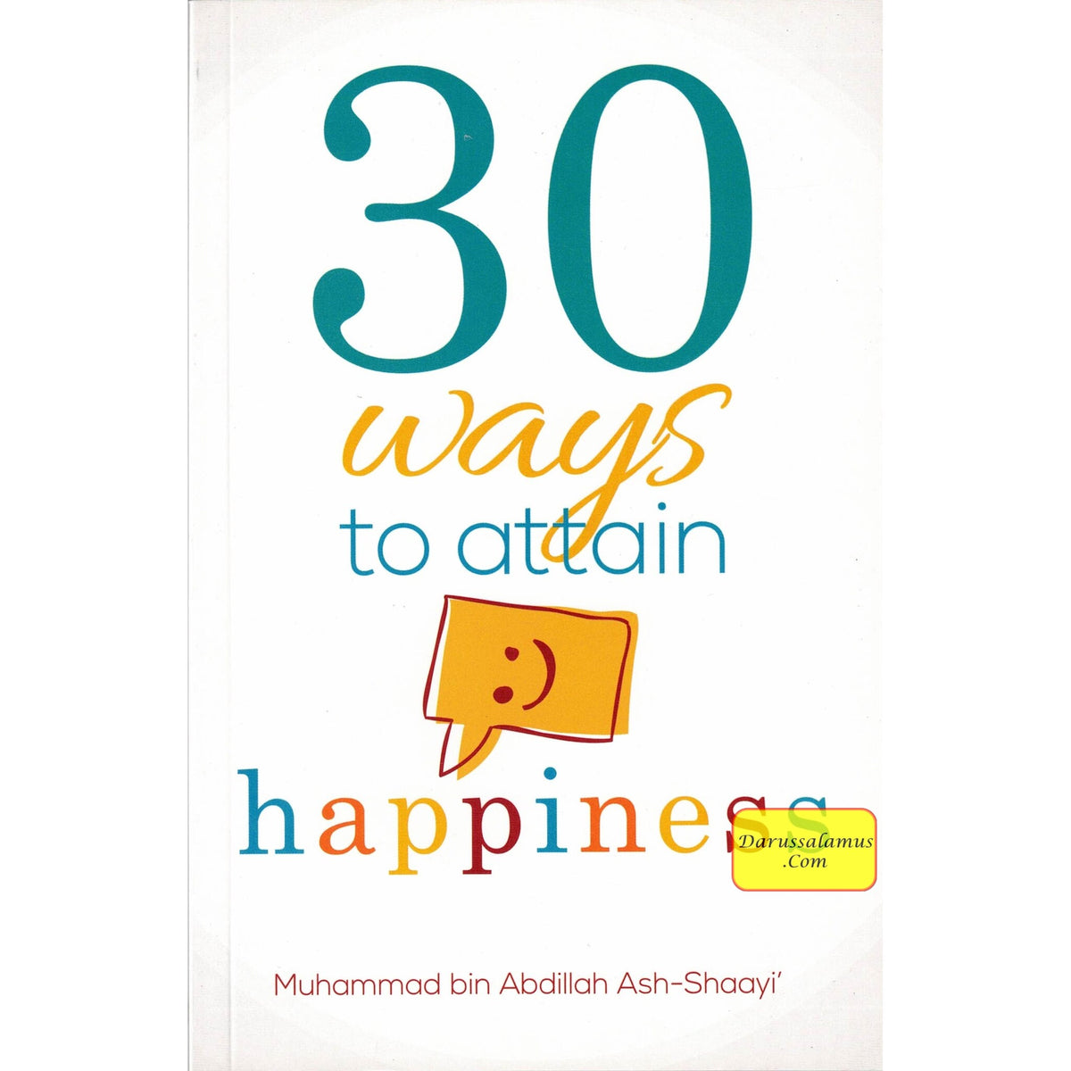 30 Ways To Attain Happiness