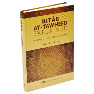 Kitab At Tawheed Explained By Muhammad Ibn Abdul-Wahhab