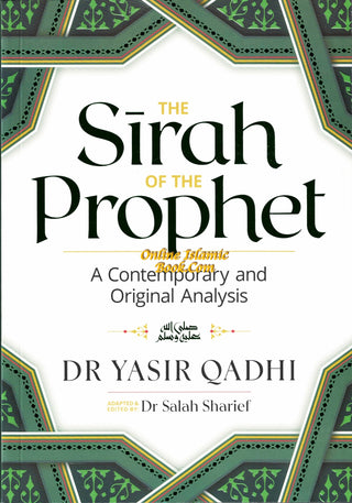 The Sirah of The Prophet A Contemporary and Original Analysis