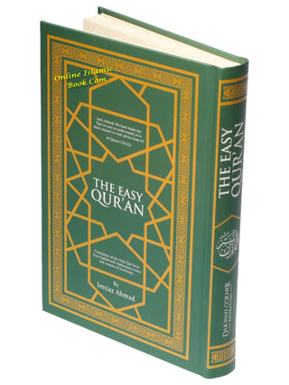 The Easy Quran, Translation of the Holy Quran in Easy English By Imtiaz Ahmad (New Edition)