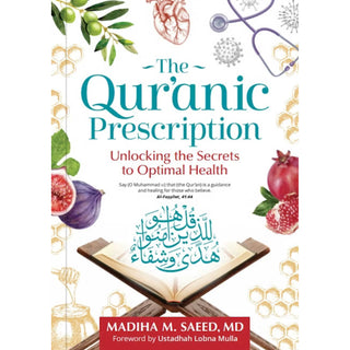The Quranic Prescription: Unlocking the Secrets to Optimal Health