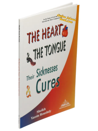 The Heart and Tongue Diseases and Cures By Sheikh Yasin Roushdy