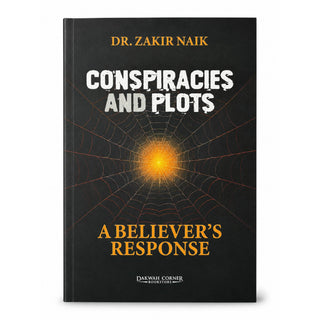 Conspiracies And Plots - A Believer's Response