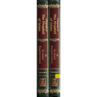 A Biography of the Prophet of Islam Volume 2 by Dr. Mahdi Rizqullah Ahmad
