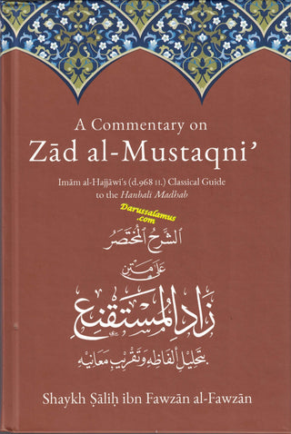 A Commentary On Zad Al-Mustaqni By Salih Fauzan Al-Fawzan