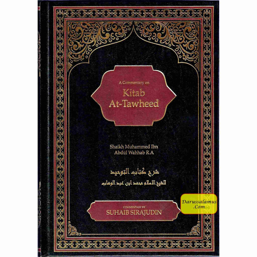 A Commentary on Kitab Tawheed By Muhammad Ibn Abdul Wahhab – DARUSSALAM US