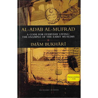 Al Adab Al Mufrad by Imam Bukhari By Imam Bukhari