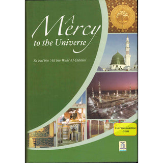 A Mercy to the Universe By Sa'id bin Ali bin Wahaf Al Qahtani