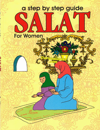 A Step by Step Guide Salat For Women By Bakhtiyar Sherwani