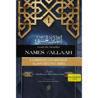 A Summarized Explanation of Allaah's Beautiful Names