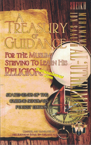 A Treasury of Guidance For the Muslim Striving to Learn his Religion,Pocket Edition (Volume 4) By Abu Sukhalih Khalil Ibn Abelahyi Al-Amreekee