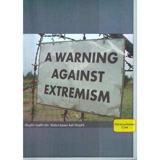 A Warning Against Extremism By Shaykh Saalih Aal Ush-Shaykh