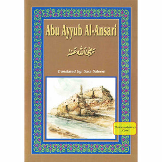 Abu Ayyub al-Ansari (RA) By Sara Saleem