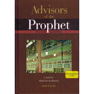 Advisors of The Prophet (S) By Abdul Aziz As-Shanawi