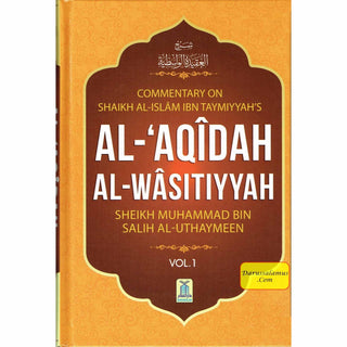 Al-Aqidah Al-Wasitiyyah (2 Vol. Set) By Muhammad bin Salih Al-Uthaimeen