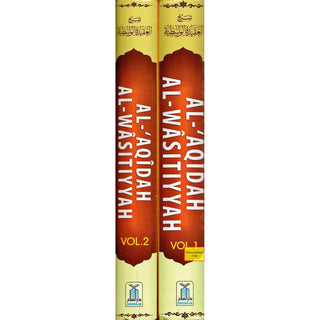 Al-Aqidah Al-Wasitiyyah (2 Vol. Set) By Muhammad bin Salih Al-Uthaimeen