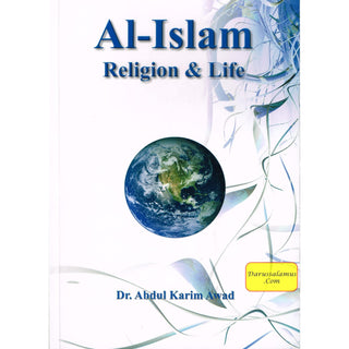 Al-islam Religion & Life By Dr. Abdul Karim Awad