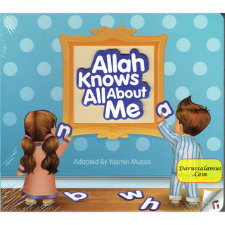 Allah Knows All About Me By Yasmin Mussa