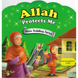 Allah Protects Me (Iman Building Series) By Ali Gator