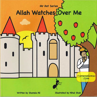 Allah Watches Over Me (Mr Ant Series) By Shomsia Ali