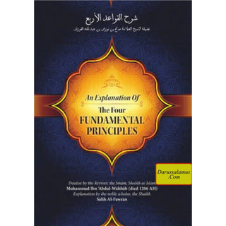 An Explanation Of The Four Fundamental Principles By Muhammad Ibn Abdul Wahhab