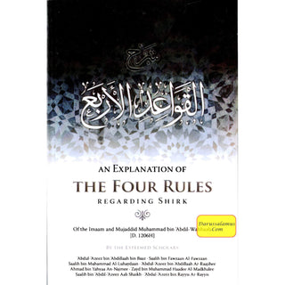 An Explanation Of The Four Rules Ragarding Shirk By Muhammad bin Abdil-Wahhaab