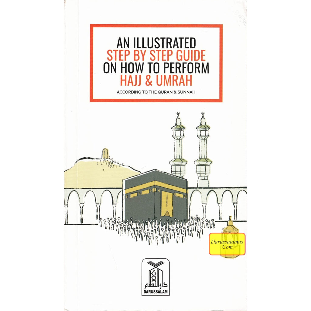 Umrah Process An Illustrated Step by Step Guide on How to Perform Hajj & Umrah ...