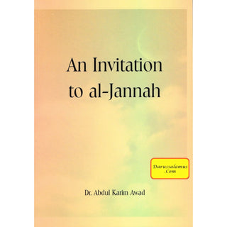 An Invitation to Al Jannah By Abdul Karim Awad