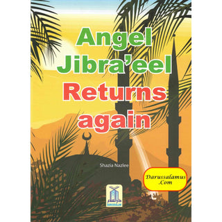 Angel Jibraeel Returns Again By Shazia Nazlee