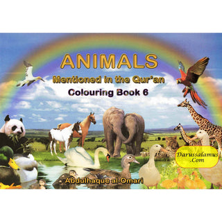 Animals Mentioned in the Qur'an : Colouring Book 6 (Abdulhaque al-Omari)