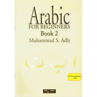 Arabic for Beginners Book 2 By Muhammad S. Adly