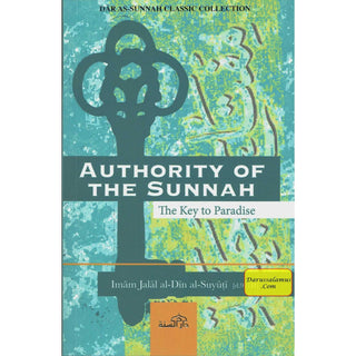 Authority Of The Sunnah The Key to Paradise