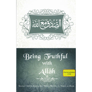 Being TruthFul With Allah By Shaykh Abdur Razzaq ibn Abdul Muhsin al-Badr