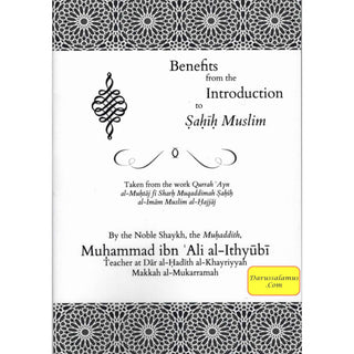 Benefits From the Introduction to Sahih Muslim By Muhammad Ibn Ali Al-Ithyubi