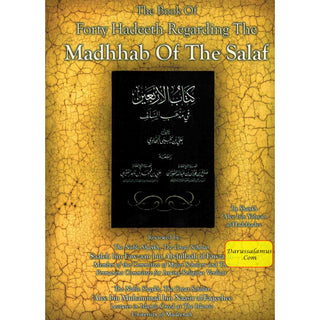 The Book of Forty Hadeeth Regarding the Madhhab of the Salaf By Shaykh Alee bin Yahyah Al-Haddaadee