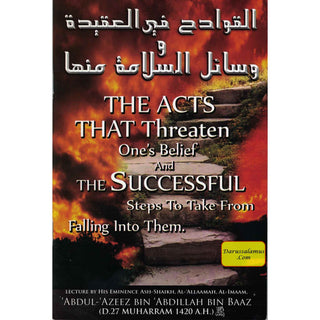 The Acts That Threaten One's Belief By Abdul-Azeez Bin Abdillah Bin Baaz