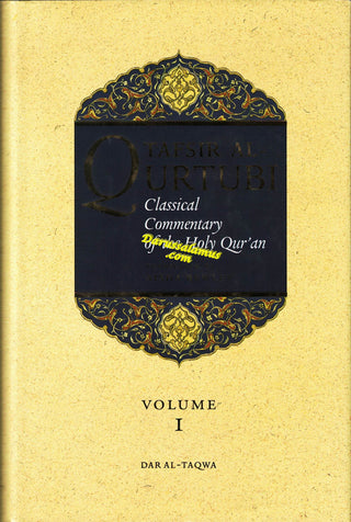 Tafsir al Qurtubi (Volume 1) (A Classical Commentary Of The Quran) By Imam al-Qurtubi & Tr. Aisha Bewley
