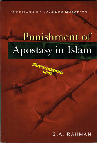Punishment of Apostasy in Islam By S. A. Rahman