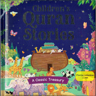 Children's Quran Stories - A Classic Treasury  by Saniyasnain Khan (Hardcover)