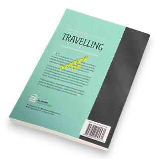 Combining the Two Prayers While Travelling, Along with Some Issues the Traveler Needs, 9798898524531