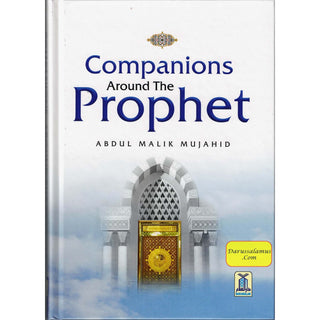 Companions Around The Prophet By Abdul Malik Mujahid